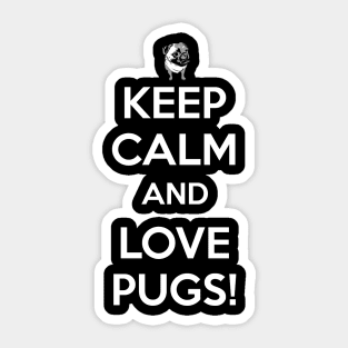 Keep Calm and Love Pugs Sticker